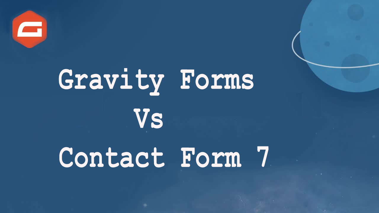Contact Forms Gravity Forms vs Contact Form 7 Fixed Blog